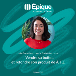 Julie Chane Ching - podcast Epique Le Ticket