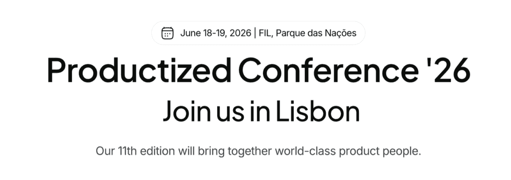 Conférence Productizée 2026 à Lisbonne, événement sur la gestion de produits innovants.