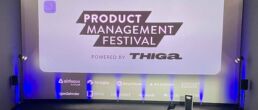 Product Management Festival Thiga